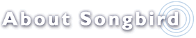 about songbird