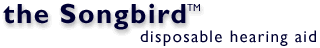 the songbird disposable hearing aid