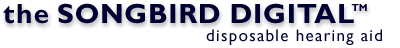 the songbird disposable hearing aid